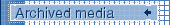 Archived media